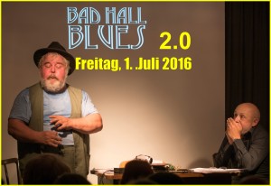 Fr., 1. Juli 2016 um 18 und um 20:00 h |  Bad Hall Blues 2.0
