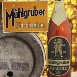 03.05.2013«Brauerei Mühlgrub»Geschichte, Erinnerungsstücke, Zeitzeugen